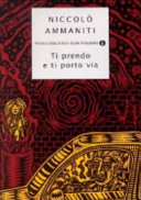 Copertina  Ti prendo e ti porto via : romanzo
