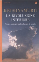 Copertina  La rivoluzione interiore : come cambiare radicalmente il mondo