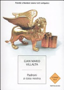 Copertina  Padroni a casa nostra : perché a Nordest siamo tutti antipatici