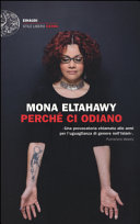 Copertina  Perché ci odiano : la mia storia di donna libera nell'Islam