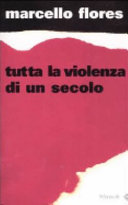 Copertina  Tutta la violenza di un secolo