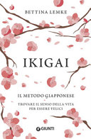 Copertina  Ikigai : il metodo giapponese : trovare il senso della vita per essere felici