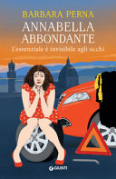 Copertina  Annabella Abbondante [2] : l'essenziale è invisibile agli occhi