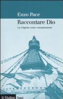 Copertina  Raccontare Dio : la religione come comunicazione
