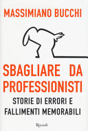 Copertina  Sbagliare da professionisti : storie di errori e fallimenti memorabili