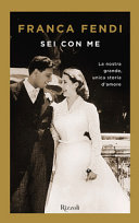 Copertina  Sei con me : la nostra grande, unica storia d'amore