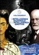 Copertina  l'intelligenza razionale e l'intelligenza emotiva : Guida alla stesura di un profilo grafologico di personalità.