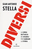 Copertina  Diversi : la lunga battaglia dei disabili per cambiare la storia