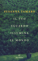 Copertina  Il tuo sguardo illumina il mondo