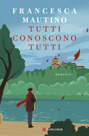 Copertina  Tutti conoscono tutti : romanzo