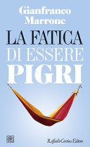 Copertina  La fatica di essere pigri