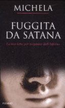 Copertina  Fuggita da Satana : la mia lotta per scappare dall'Inferno