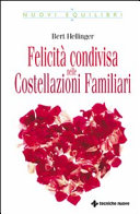 Copertina  Felicità condivisa nelle costellazioni familiari