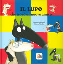 Copertina  Il lupo che trovò un nuovo amico