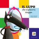 Copertina  Il lupo che si piaceva troppo