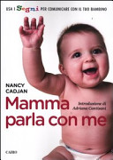 Copertina  Mamma parla con me : usa i segni per comunicare con il tuo bambino
