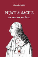 Copertina  Pujati di Sacile : un medico, un liceo