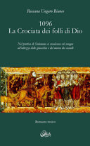 Copertina  1096 : la crociata dei folli di Dio